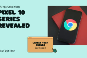 Rumor Lengkap: Google Siap Rilis Google Pixel 10 Series pada Agustus 2025